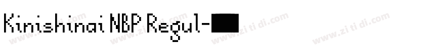Kinishinai NBP Regul字体转换